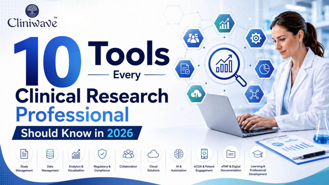 10 Tools Every Clinical Research Professional Should Know in 2026