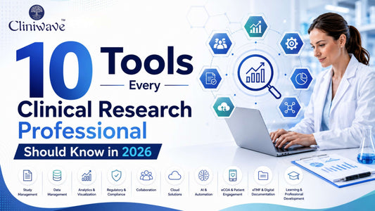 10 Tools Every Clinical Research Professional Should Know in 2026