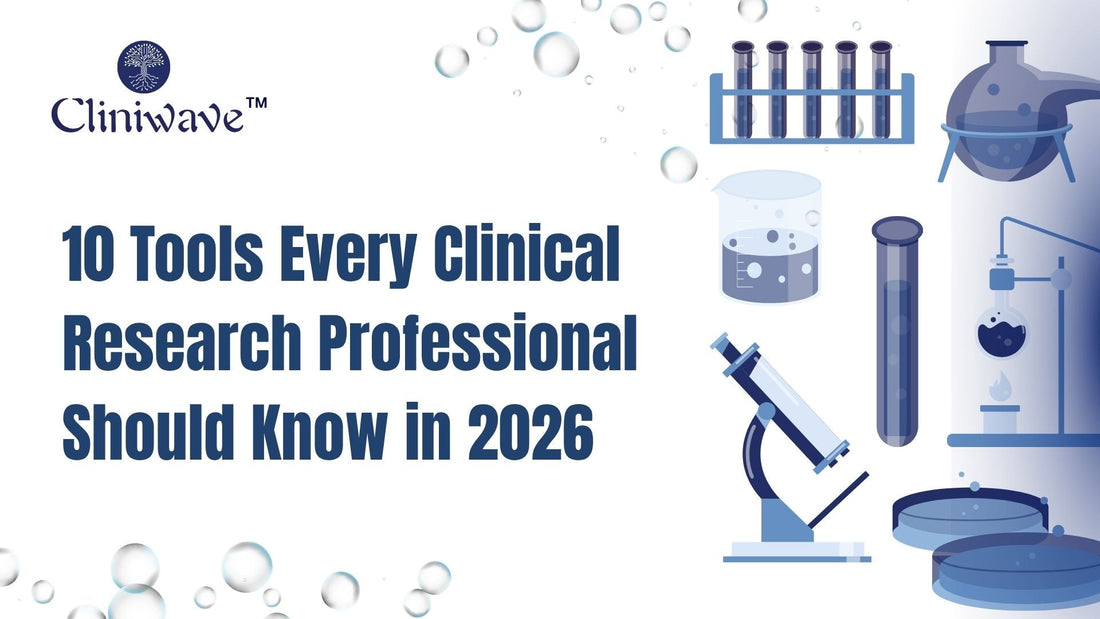 10 Tools Every Clinical Research Professional Should Know in 2026