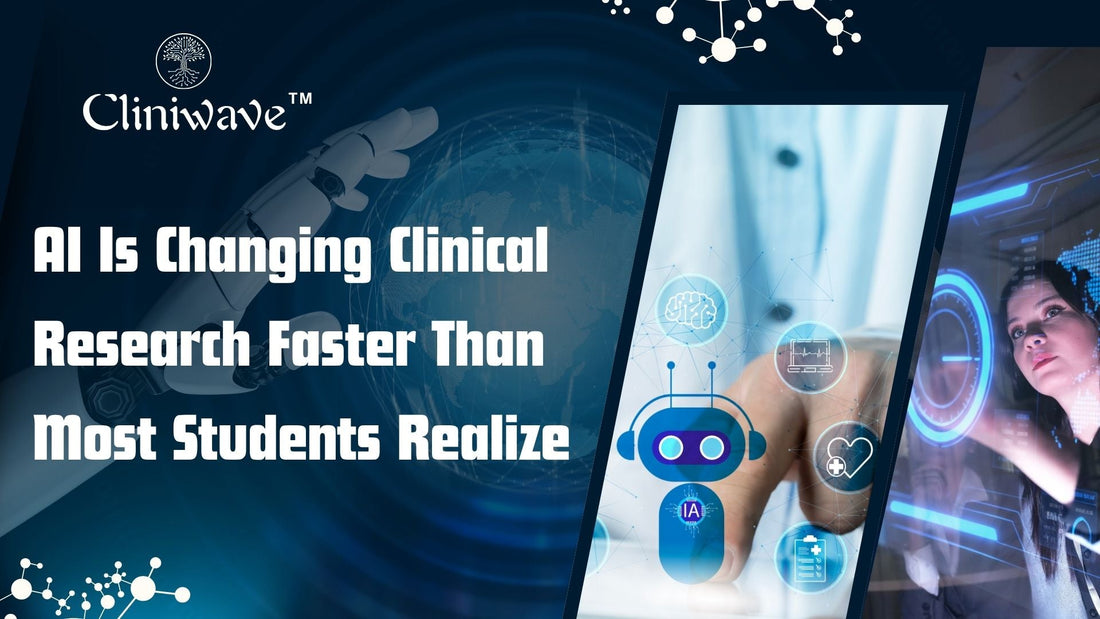 AI Is Changing Clinical Research Faster Than Most Students Realize