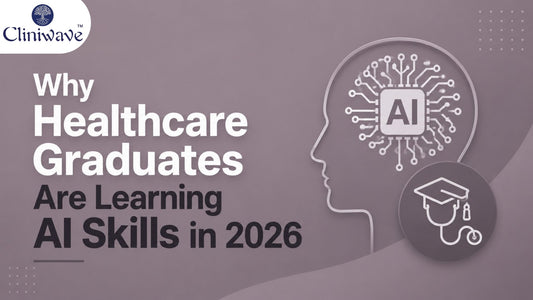 Why Healthcare Graduates Are Learning AI Skills in 2026