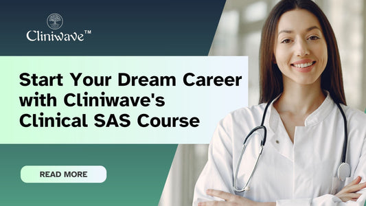 Start Your Dream Career with Cliniwave's Clinical SAS Course