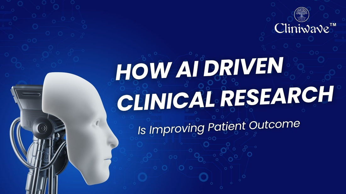 How AI Driven Clinical Research Is Improving Patient Outcomes