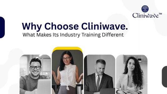 Why Choose Cliniwave: What Makes Its Industry Training Different