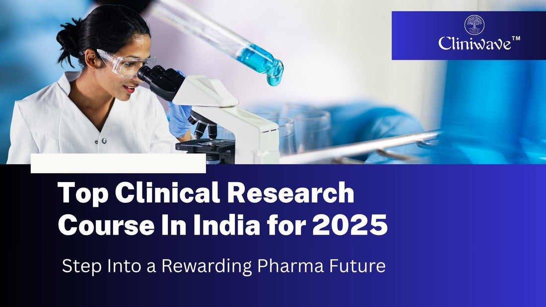 Top Clinical Research Course In India for 2026