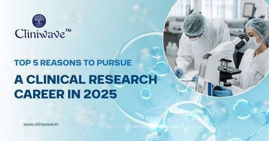 Top 5 Reasons to Pursue a Clinical Research Career in 2026